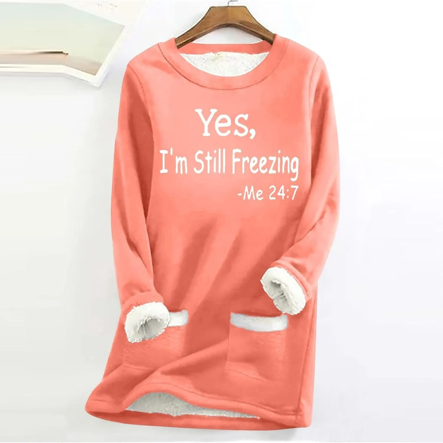 Yes,I'm Still Freezing -Me 24:7 Sherpa Lined Sweatshirt Women Faux Fur Parka Warm Outerwear Letter Print Loungewear